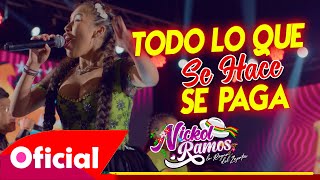 Nickol Ramos  Todo Lo Que Se Hace Se Paga En Vivo 2023 Fora Producciones [upl. by Bricker]