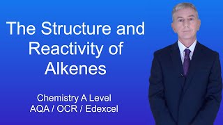 A Level Chemistry Revision quotThe Structure and Reactivity of Alkenesquot [upl. by Lectra]