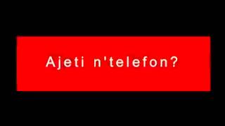 Ajeti në Telefon [upl. by Tneicniv]