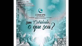 SEM CARIDADE O QUE SOU  CONESPB 2024 [upl. by Milson]