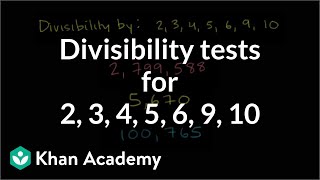 Divisibility tests for 2 3 4 5 6 9 10  Factors and multiples  PreAlgebra  Khan Academy [upl. by Kihtrak]