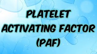 Platelet Activating Factor [upl. by Kucik757]