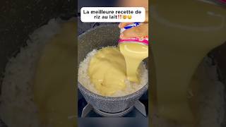 La meilleure recette de riz au lait‼️🤯🤤 cooking recette delicious rice découverte pourtoi [upl. by Eidaj]