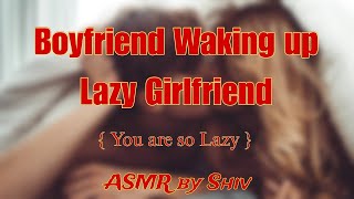 Boyfriend Waking up Lazy Girlfriend Boyfriend Asmr Hindi [upl. by Bolger]