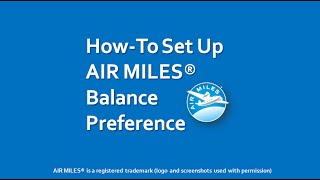 How to Set Up AIR MILES Balance Preference [upl. by Donny]