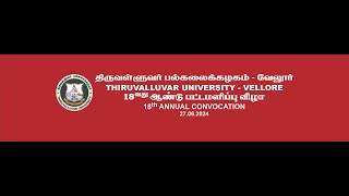 THIRUVALLUVAR UNIVERSITY  VELLORE 18th ANNUAL CONVOCATION [upl. by Ailegnave]