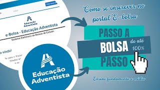 Passo a passo inscrição no Ebolsa  Educação Adventista  Bolsa de até 100 Ensino Fund e Médio [upl. by Savvas]