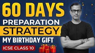 60 Days Preparation Strategy  Class 10 ICSE  sirtarunrupani [upl. by Rosamund]