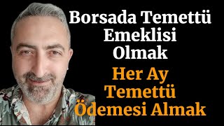 12 Ay Boyunca Temettü Almak İster Misin Temettü Emeklisi Olmak İsteyenlerin Hayali Bunlar [upl. by My]