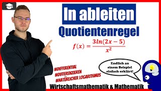 ln ableiten Quotientenregel  An einem Beispiel erklärt [upl. by Laine]