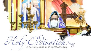 Holy Ordination Song  HG Zacharias Mar Aprem Metropolitan  Sub  Diaconate Ordination [upl. by Niwrek803]