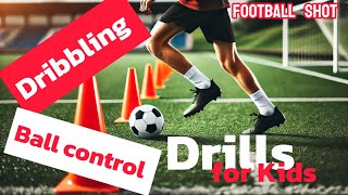 Football Dribbling Drills for Kids  Easy Soccer  Football Training for Ball Control [upl. by Adrian956]