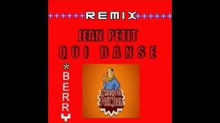 JEAN PETIT QUI DANSE REMIX [upl. by Surad]