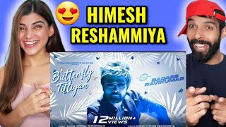 Butterfly Titliyan Badass Ravikumar Himesh Reshammiya The Xposé Universe  Reaction [upl. by Lorette]