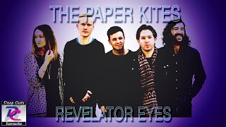 The Paper Kites  Revelator Eyes Deep Cuts Karaoke [upl. by Nehte2]