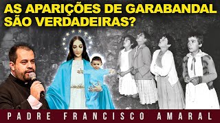 AS APARIÇÕES DE GARABANDAL SÃO VERDADEIRAS  Padre Francisco Amaral e Carol Tormena [upl. by Weil]