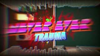 TRAUMA  NEVER EVER V2 TEASER [upl. by Ernst]