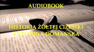 🎧 Historia żółtej ciżemki 🎧 Antonina Domańska Audiobook Lektury szkolne [upl. by Labannah]