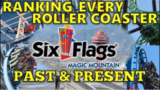 Ranking Every Coaster EVER at Six Flags Magic Mountain [upl. by Afrikah]