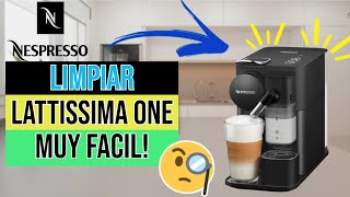 ✅☕Nespresso LATTISSIMA ONE LIMPIEZA☕✅ Español [upl. by Karena]