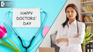 Happy Doctors Day 2023  Dedication to the Doctors Day In the Life of a Doctor  Doctors Circle [upl. by Assenay540]