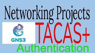 TACACS Authentication Lab A GNS3 Lab [upl. by Arenat]