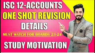 ONE SHOT REVISIONDETAILSSTUDY MOTIVATIONISC ACCOUNTSBOARDS 2324 [upl. by Terb]