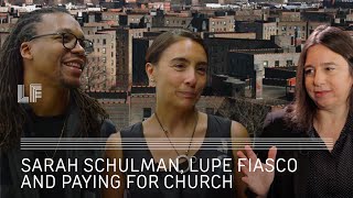 Sarah Schulman Lupe Fiasco and Paying for Church [upl. by Pinter]