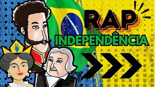 Rap da Independência do Brasil Dom Pedro José Bonifácio e Leopoldina  História 7 de Setembro [upl. by Buttaro]