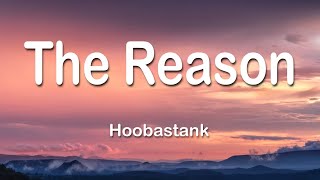 Hoobastank  The Reason 1 Hour Lyrics [upl. by Enoyrt307]