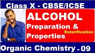 Organic 09  ALCOHOL ICSE CBSE CLASS 10 CHEMISTRY  EStEriFiCaTiOn [upl. by Halbeib279]