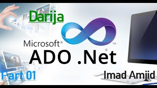 ADONET  Cours explicatif   ADONET darija  Mode Connecter amp Mode Deconnecter ADOnet [upl. by Liva643]