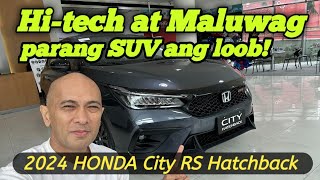 Hitech at Maluwag ang loob parang SUV  2024 HONDA City Hatchback RS [upl. by Crin384]