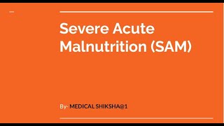 Severe Acute Malnutrition SAM Malnutrition management [upl. by Nesyaj]