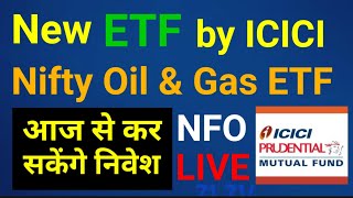 ICICI Prudential Nifty Oil amp Gas ETF  Oil and Gas index etf  New etf Nifty oil amp gas [upl. by Aniat]