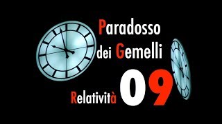 Teoria della Relatività09  Il Paradosso dei Gemelli  CURIUSS [upl. by Magner]