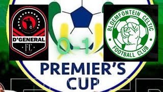 DGeneral FC vs Bloemfontein Celtics FC  Premiers Cup  Quarter Finals  Kaizer Sebothelo  2024 [upl. by Ayidah]