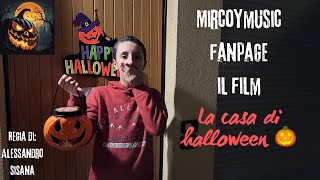 CANZONE “QUESTO È HALLOWEEN” MIRCOYMUSIC FANPAGE IL FILM LA CASA DI HALLOWEEN [upl. by Najib91]