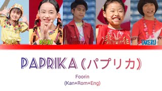 Foorin  パプリカ Paprika Lyrics\KanRomEng [upl. by Simonetta481]