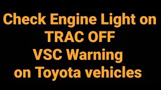 Fix Check Engine VSC TRAC OFF on Toyota and LEXUS for FREE [upl. by Trakas241]