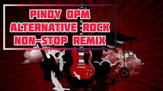 Pinoy OPM Alternative Rock NonStop Remix  October 2019 [upl. by Meehaf]