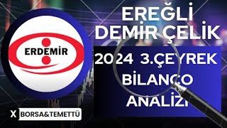 EREĞLİ DEMİR ÇELİK 3ÇEYREK BİLANÇO ANALİZİ [upl. by Amitarp598]