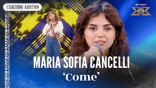 Maria Sofia Cancelli  ‘Come’  Esibizione Audition  X Factor 2024 [upl. by Eicak]