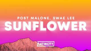 Post Malone  Sunflower Lyrics ft Swae Lee [upl. by Erek]