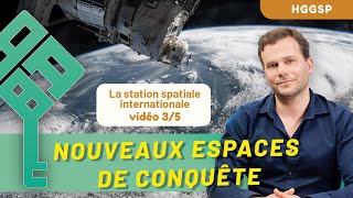 HGGSP  Nouveaux espaces de conquête 35  La station spatiale internationale  Bac 2025 [upl. by Senilec]