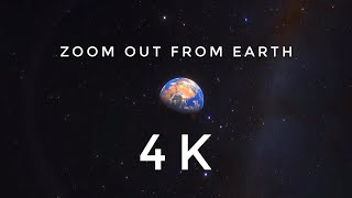 Zooming out from Earth 4K [upl. by Aciret]