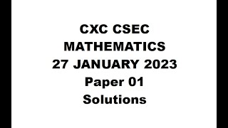 MATHS35  CXC CSEC MATHEMATICS JANUARY 2023 PAPER 1 [upl. by Kikelia178]