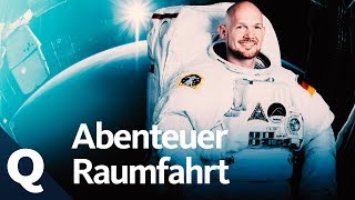 Raumfahrt Special Alexander Gerst Live und wie alles anfing  Quarks [upl. by Inaffyt]