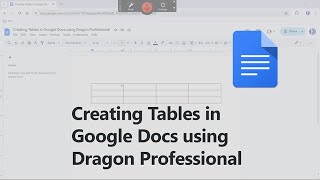 DragonSpeechTips Tool  Creating tables in Google Docs using Dragon Professional [upl. by Einnor]