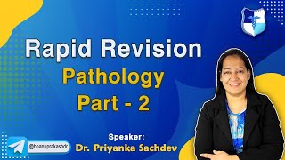 Rapid Revision Pathology Part  2 By Dr Priyanka Sachdev [upl. by Lenora]